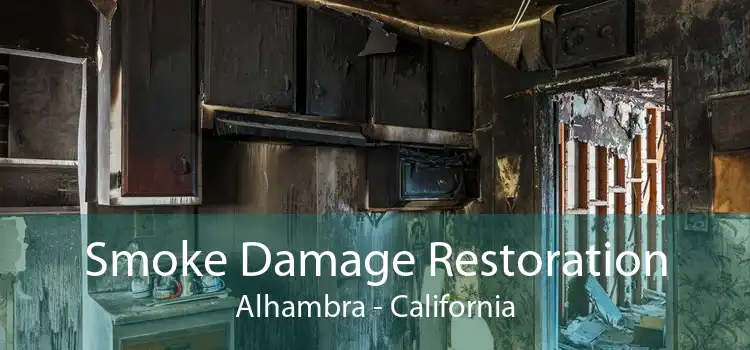 Smoke Damage Restoration Alhambra - California