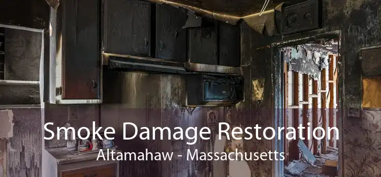 Smoke Damage Restoration Altamahaw - Massachusetts