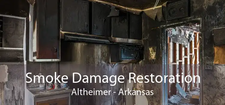 Smoke Damage Restoration Altheimer - Arkansas
