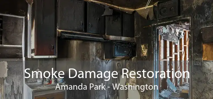 Smoke Damage Restoration Amanda Park - Washington