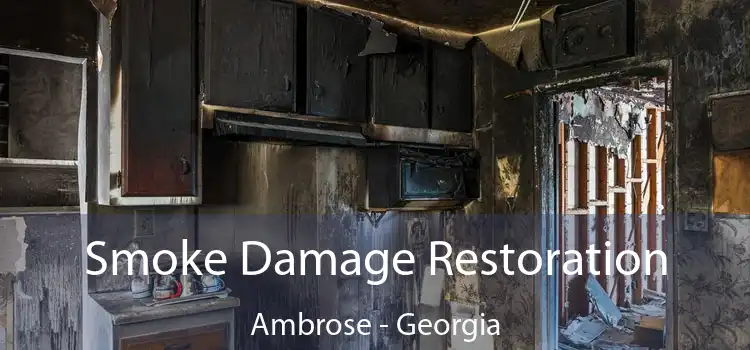 Smoke Damage Restoration Ambrose - Georgia