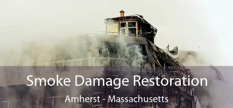 Smoke Damage Restoration Amherst - Massachusetts