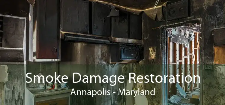Smoke Damage Restoration Annapolis - Maryland