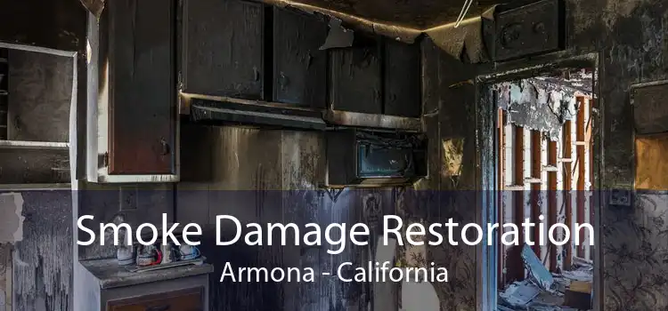 Smoke Damage Restoration Armona - California