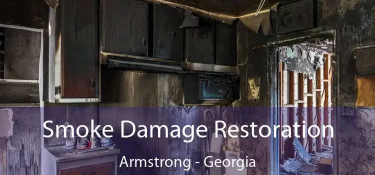 Smoke Damage Restoration Armstrong - Georgia