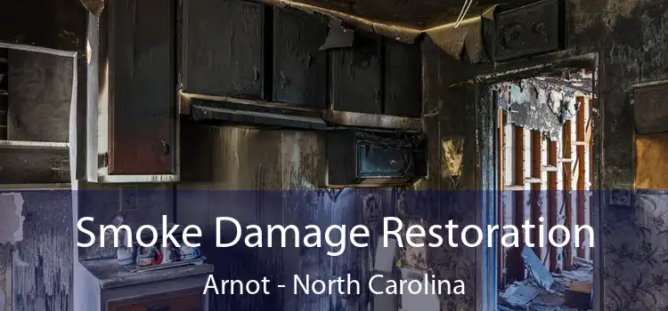 Smoke Damage Restoration Arnot - North Carolina