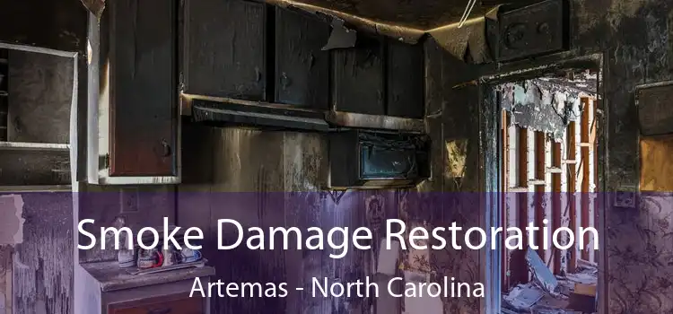 Smoke Damage Restoration Artemas - North Carolina