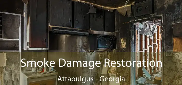 Smoke Damage Restoration Attapulgus - Georgia