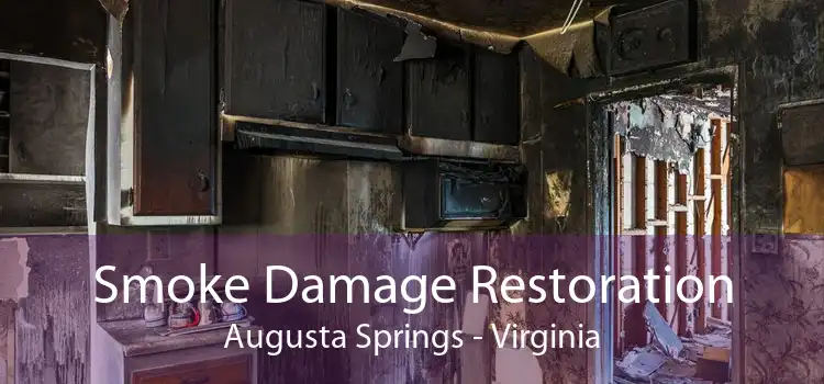 Smoke Damage Restoration Augusta Springs - Virginia