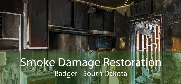 Smoke Damage Restoration Badger - South Dakota