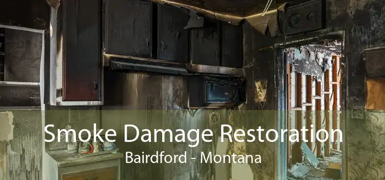 Smoke Damage Restoration Bairdford - Montana