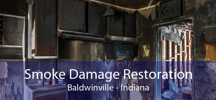 Smoke Damage Restoration Baldwinville - Indiana