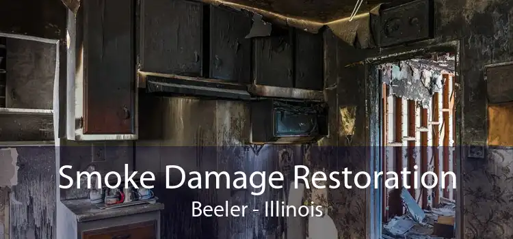 Smoke Damage Restoration Beeler - Illinois