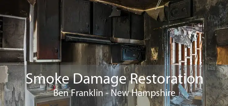 Smoke Damage Restoration Ben Franklin - New Hampshire