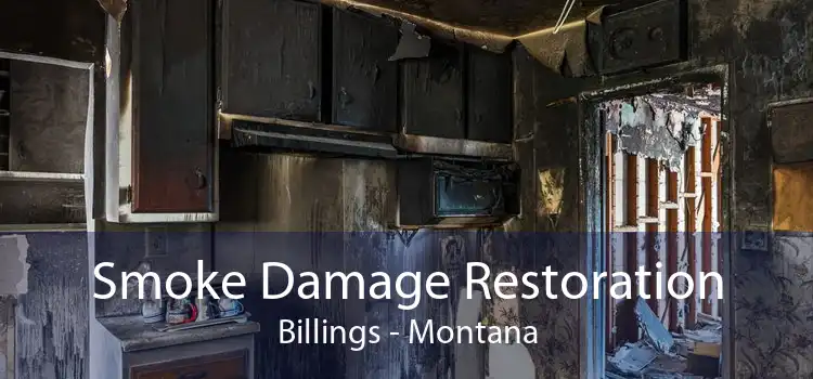 Smoke Damage Restoration Billings - Montana
