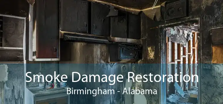 Smoke Damage Restoration Birmingham - Alabama