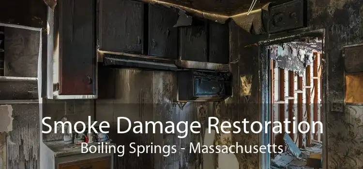 Smoke Damage Restoration Boiling Springs - Massachusetts