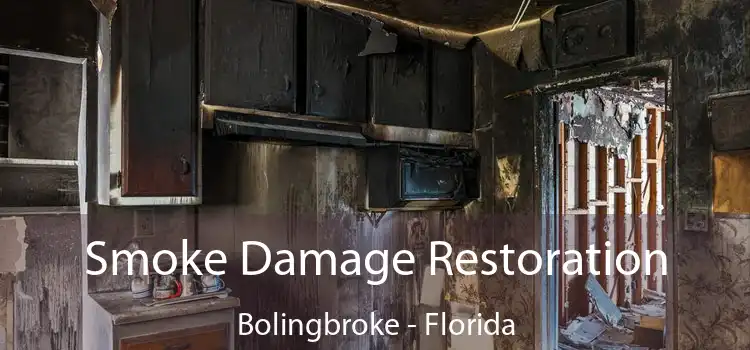 Smoke Damage Restoration Bolingbroke - Florida