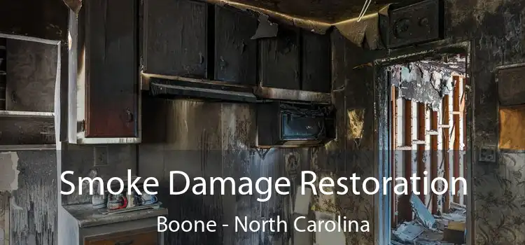 Smoke Damage Restoration Boone - North Carolina