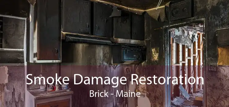 Smoke Damage Restoration Brick - Maine