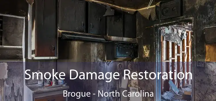 Smoke Damage Restoration Brogue - North Carolina