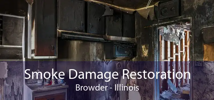 Smoke Damage Restoration Browder - Illinois