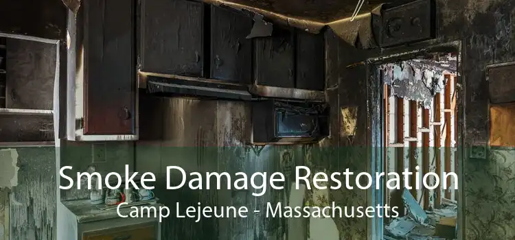 Smoke Damage Restoration Camp Lejeune - Massachusetts
