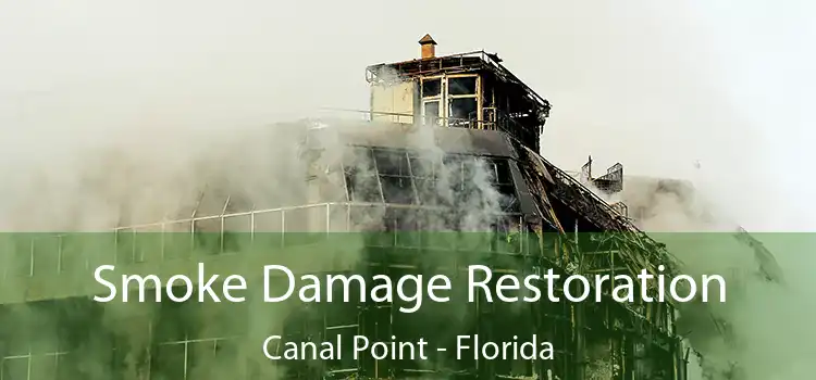 Smoke Damage Restoration Canal Point - Florida