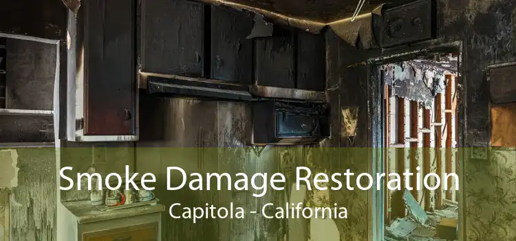 Smoke Damage Restoration Capitola - California
