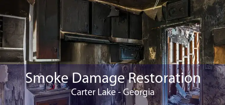 Smoke Damage Restoration Carter Lake - Georgia