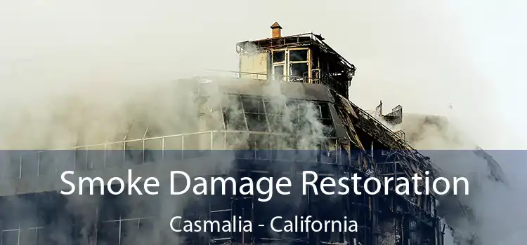 Smoke Damage Restoration Casmalia - California