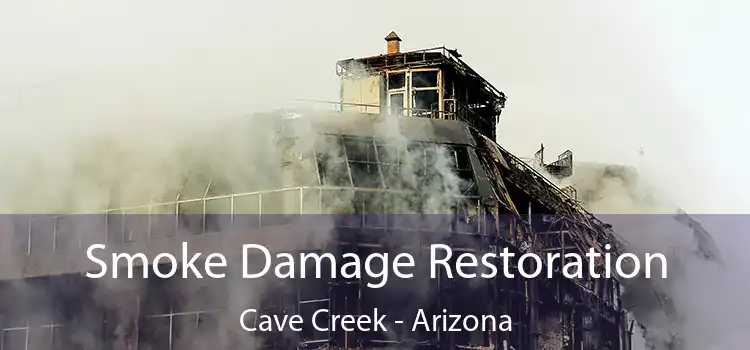 Smoke Damage Restoration Cave Creek - Arizona