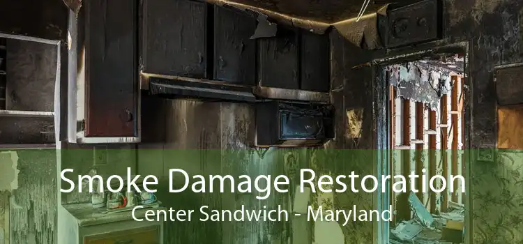 Smoke Damage Restoration Center Sandwich - Maryland
