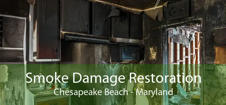 Smoke Damage Restoration Chesapeake Beach - Maryland