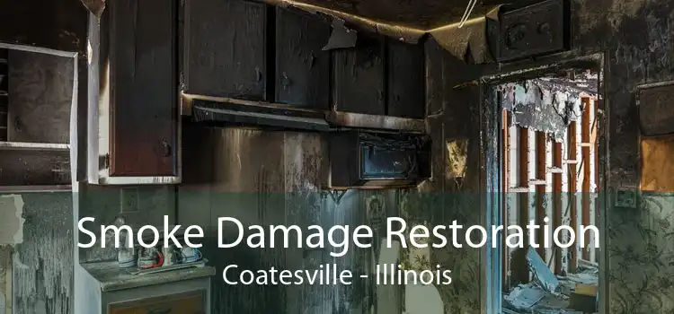 Smoke Damage Restoration Coatesville - Illinois