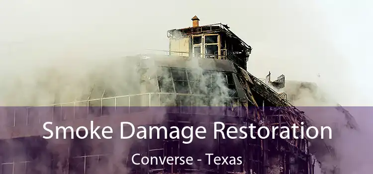 Smoke Damage Restoration Converse - Texas