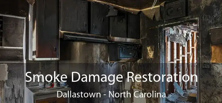 Smoke Damage Restoration Dallastown - North Carolina