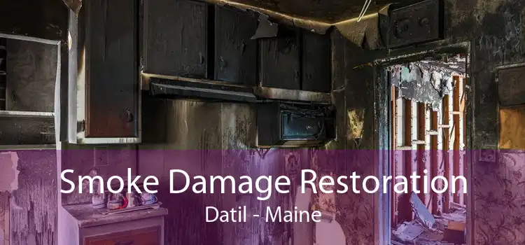 Smoke Damage Restoration Datil - Maine