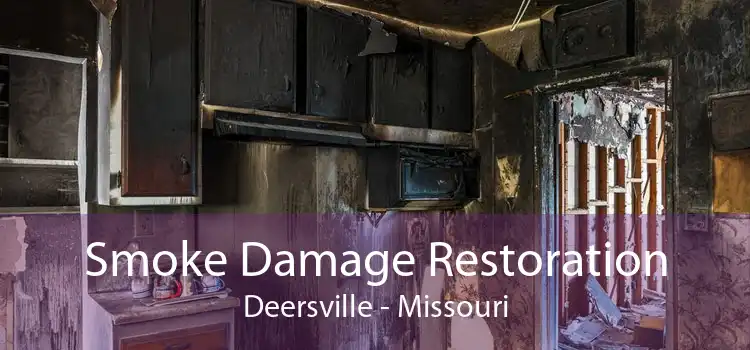 Smoke Damage Restoration Deersville - Missouri