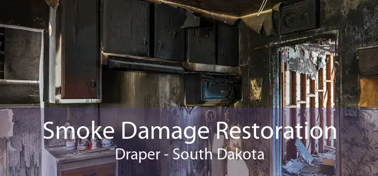 Smoke Damage Restoration Draper - South Dakota