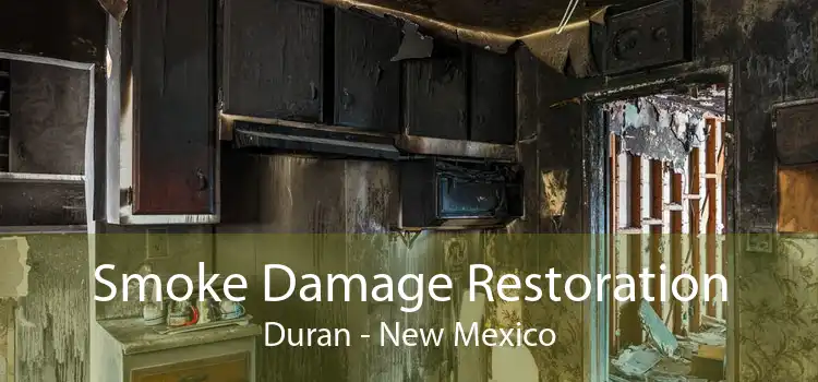 Smoke Damage Restoration Duran - New Mexico