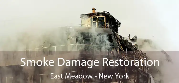 Smoke Damage Restoration East Meadow - New York