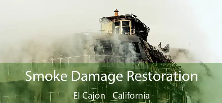 Smoke Damage Restoration El Cajon - California