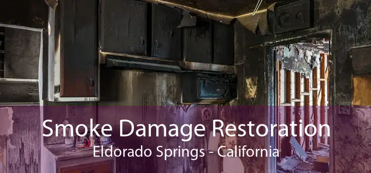 Smoke Damage Restoration Eldorado Springs - California