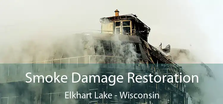 Smoke Damage Restoration Elkhart Lake - Wisconsin