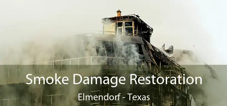 Smoke Damage Restoration Elmendorf - Texas