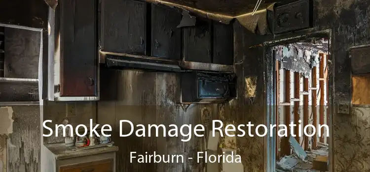 Smoke Damage Restoration Fairburn - Florida