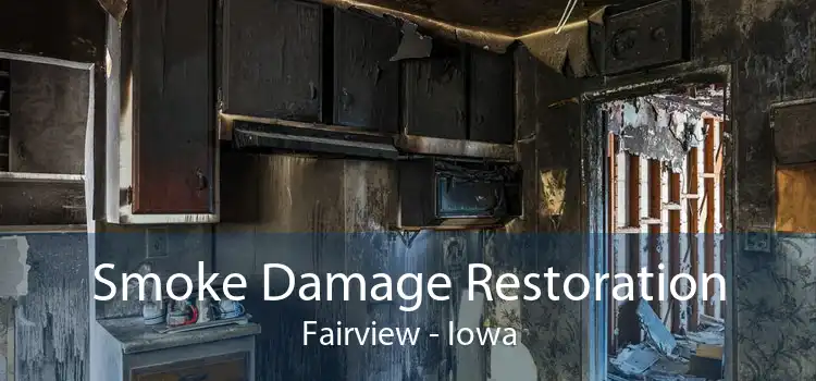 Smoke Damage Restoration Fairview - Iowa