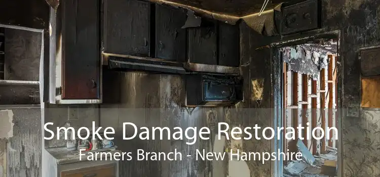 Smoke Damage Restoration Farmers Branch - New Hampshire
