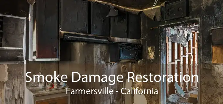 Smoke Damage Restoration Farmersville - California